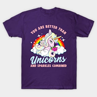 Better Than Unicorns And Sparkles Combined T-Shirt